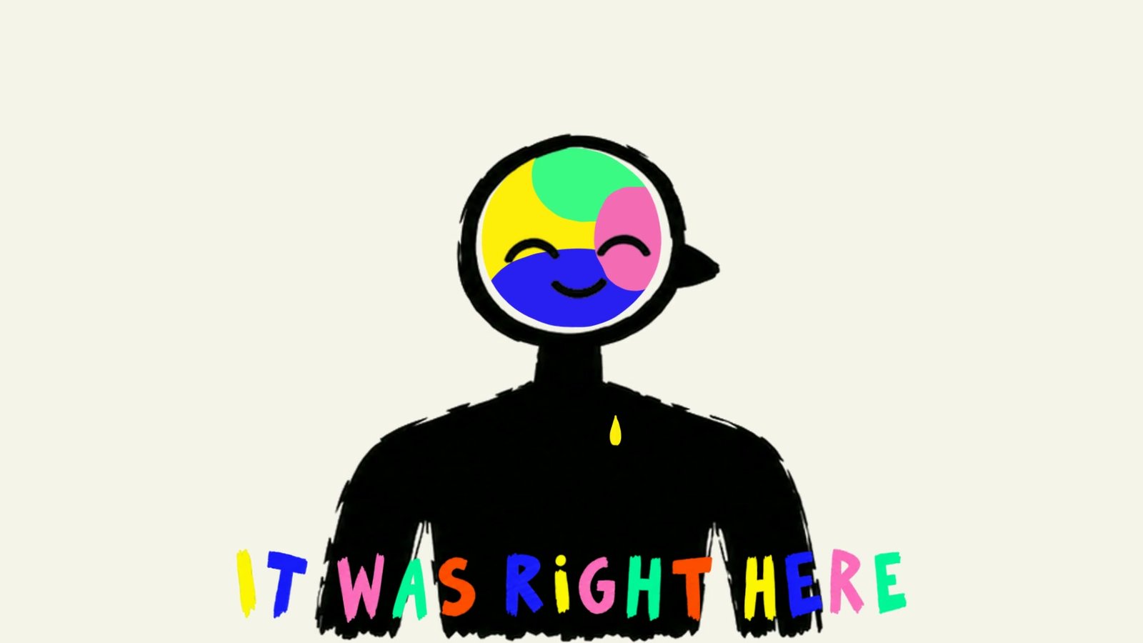 It Was Right Here